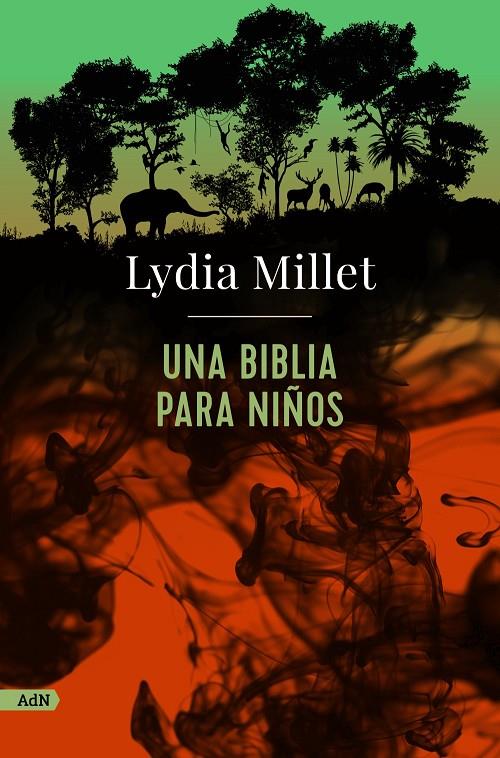 UNA BIBLIA PARA NIÑOS (ADN) | 9788413624822 | MILLET, LYDIA | Llibreria Ombra | Llibreria online de Rubí, Barcelona | Comprar llibres en català i castellà online