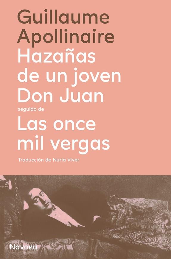 HAZAÑAS DE UN JOVEN DON JUAN SEGUIDO DE LAS ONCE MIL VERGAS | 9788419179968 | APOLLINAIRE, GUILLAUME | Llibreria Ombra | Llibreria online de Rubí, Barcelona | Comprar llibres en català i castellà online