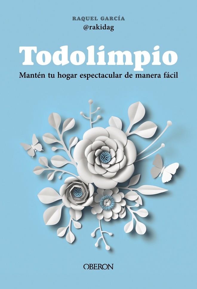 TODOLIMPIO | 9788441551503 | GARCÍA LLAMAS (@RAKIDAG), RAQUEL | Llibreria Ombra | Llibreria online de Rubí, Barcelona | Comprar llibres en català i castellà online