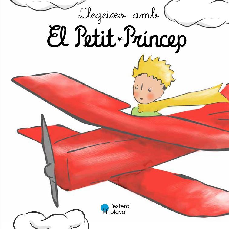 LLEGEIXO AMB EL PETIT PRÍNCEP | 9788419472168 | DE SAINT-EXUPÉRY, ANTOINE | Llibreria Ombra | Llibreria online de Rubí, Barcelona | Comprar llibres en català i castellà online