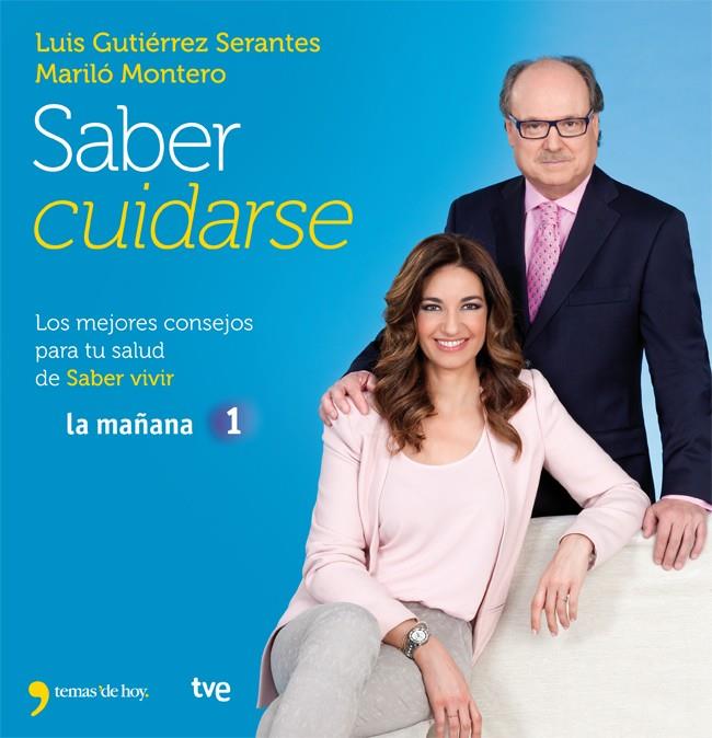 SABER CUIDARSE | 9788499981840 | LUIS GUTIERREZ SERANTES - MARILO MONTERO | Llibreria Ombra | Llibreria online de Rubí, Barcelona | Comprar llibres en català i castellà online