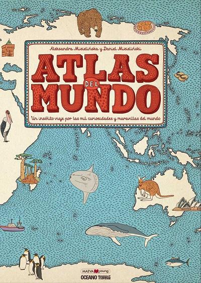 ATLAS DEL MUNDO: UN INSÓLITO VIAJE POR LAS MIL CURIOSIDADES Y MARAVILLAS DEL MUN | 9786077356950 | MIZIELINSKA, ALEKSANDRA/MIZIELINSKI, DANIEL | Llibreria Ombra | Llibreria online de Rubí, Barcelona | Comprar llibres en català i castellà online