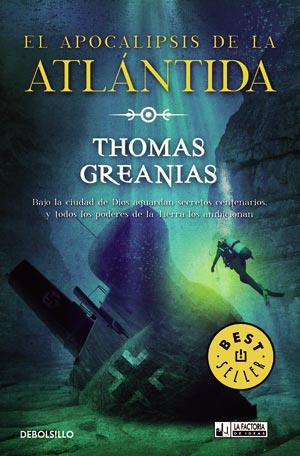 EL APOCALIPSIS DE LA ATLANTIDA | 9788498008050 | THOMAS GREANIAS | Llibreria Ombra | Llibreria online de Rubí, Barcelona | Comprar llibres en català i castellà online