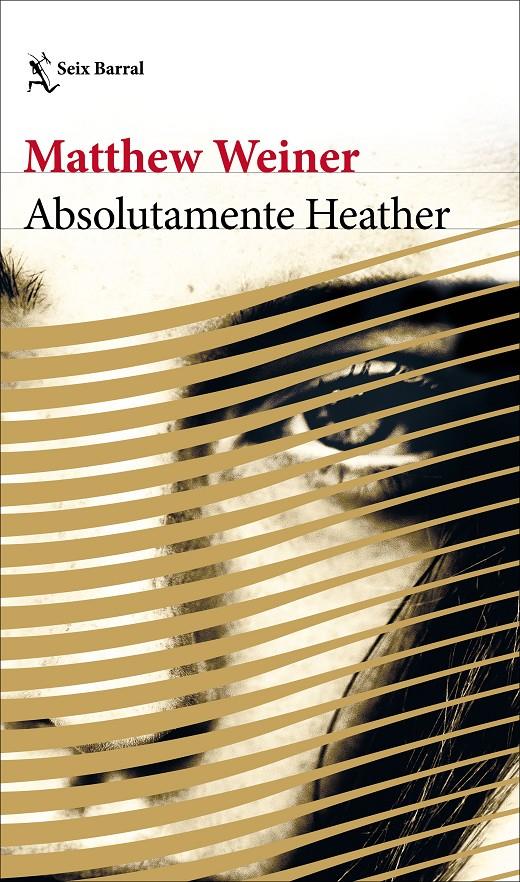 ABSOLUTAMENTE HEATHER | 9788432233272 | WEINER, MATTHEW | Llibreria Ombra | Llibreria online de Rubí, Barcelona | Comprar llibres en català i castellà online