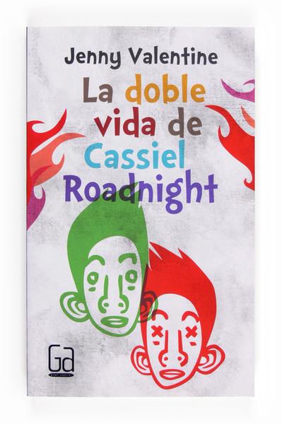LA DOBLE VIDA DE CASSIEL ROADNIGHT | 9788466134064 | VALENTINE, JENNY | Llibreria Ombra | Llibreria online de Rubí, Barcelona | Comprar llibres en català i castellà online