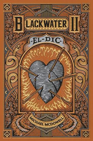 BLACKWATER II. EL DIC | 9788419654922 | MCDOWELL, MICHAEL | Llibreria Ombra | Llibreria online de Rubí, Barcelona | Comprar llibres en català i castellà online