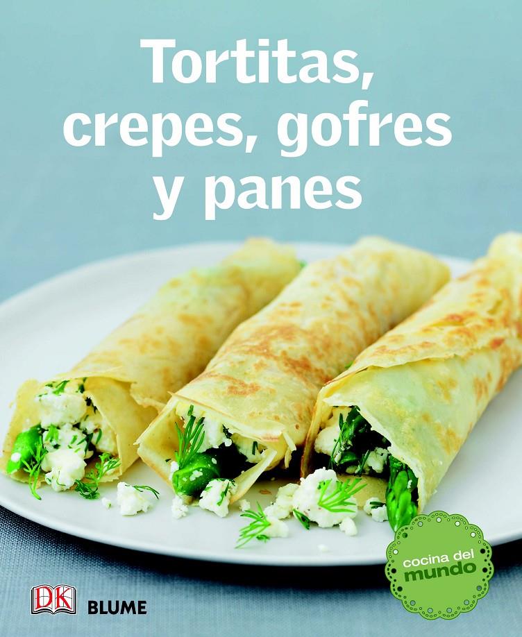 TORTITAS CREPES GOFRES Y PANES | 9788415317579 | Llibreria Ombra | Llibreria online de Rubí, Barcelona | Comprar llibres en català i castellà online