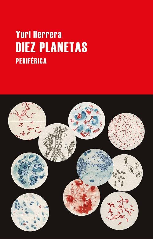 DIEZ PLANETAS | 9788416291915 | HERRERA, YURI | Llibreria Ombra | Llibreria online de Rubí, Barcelona | Comprar llibres en català i castellà online