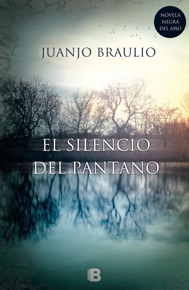 EL SILENCIO DEL PANTANO | 9788466657679 | BRAULIO SÁNCHEZ, JUAN JOSÉ | Llibreria Ombra | Llibreria online de Rubí, Barcelona | Comprar llibres en català i castellà online