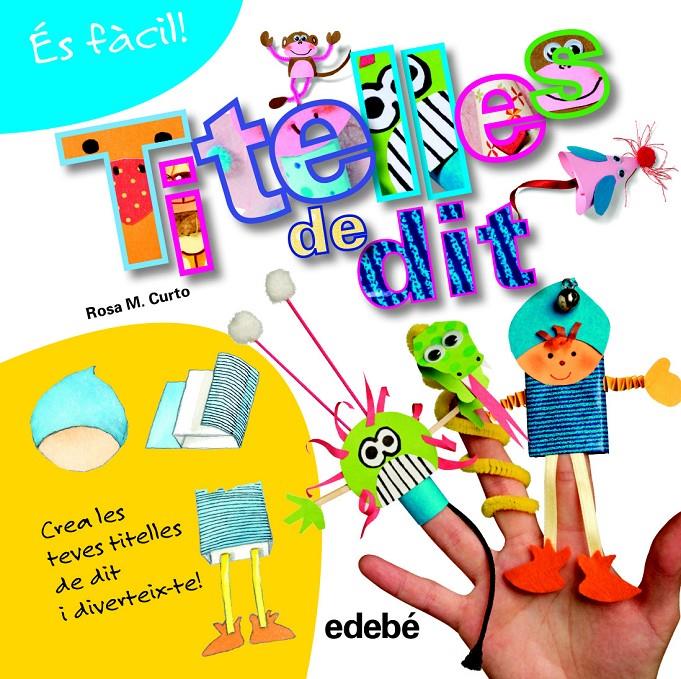 ÉS FÀCIL: TITELLES DE DIT | 9788468311562 | CURTO MILÀ, ROSA MARÍA | Llibreria Ombra | Llibreria online de Rubí, Barcelona | Comprar llibres en català i castellà online