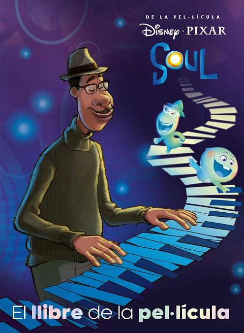 SOUL. EL LLIBRE DE LA PEL.IÍCULA | 9788418134937 | DISNEY | Llibreria Ombra | Llibreria online de Rubí, Barcelona | Comprar llibres en català i castellà online