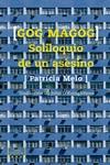 GOG MAGOG, SOLILOQUIO DE UN ASESINO | 9788417348090 | MELO, PATRICIA | Llibreria Ombra | Llibreria online de Rubí, Barcelona | Comprar llibres en català i castellà online