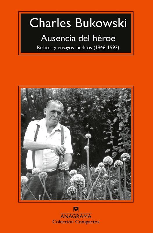 AUSENCIA DEL HÉROE | 9788433921987 | BUKOWSKI, CHARLES | Llibreria Ombra | Llibreria online de Rubí, Barcelona | Comprar llibres en català i castellà online