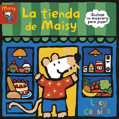 LA TIENDA DE MAISY (MAISY. TODO CARTÓN) | 9788448853198 | COUSINS, LUCY | Llibreria Ombra | Llibreria online de Rubí, Barcelona | Comprar llibres en català i castellà online