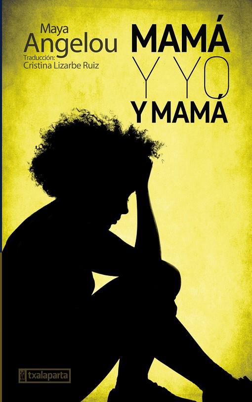 MAMÁ Y YO Y MAMÁ | 9788417065645 | ANGELOU, MAYA | Llibreria Ombra | Llibreria online de Rubí, Barcelona | Comprar llibres en català i castellà online