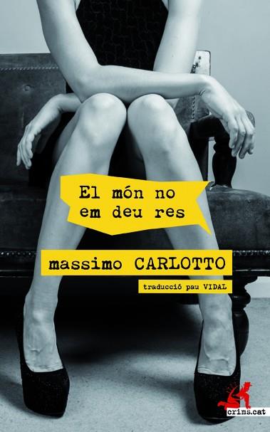 EL MÓN NO EM DEU RES | 9788417077303 | CARLOTTO, MASSIMO | Llibreria Ombra | Llibreria online de Rubí, Barcelona | Comprar llibres en català i castellà online