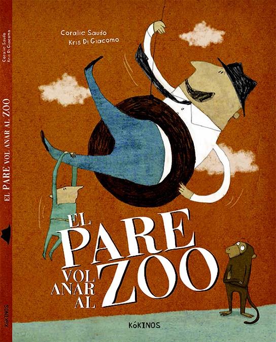 EL PARE VOL ANAR AL ZOO | 9788416126477 | SAUDO, CORALIE | Llibreria Ombra | Llibreria online de Rubí, Barcelona | Comprar llibres en català i castellà online