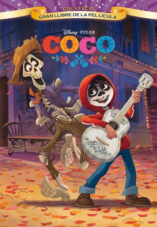 COCO. GRAN LLIBRE DE LA PEL.LÍCULA | 9788491373087 | DISNEY | Llibreria Ombra | Llibreria online de Rubí, Barcelona | Comprar llibres en català i castellà online