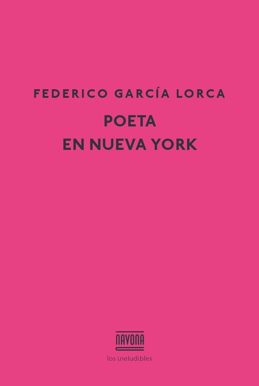 POETA EN NUEVA YORK | 9788416259465 | GARCÍA LORCA, FEDERICO | Llibreria Ombra | Llibreria online de Rubí, Barcelona | Comprar llibres en català i castellà online