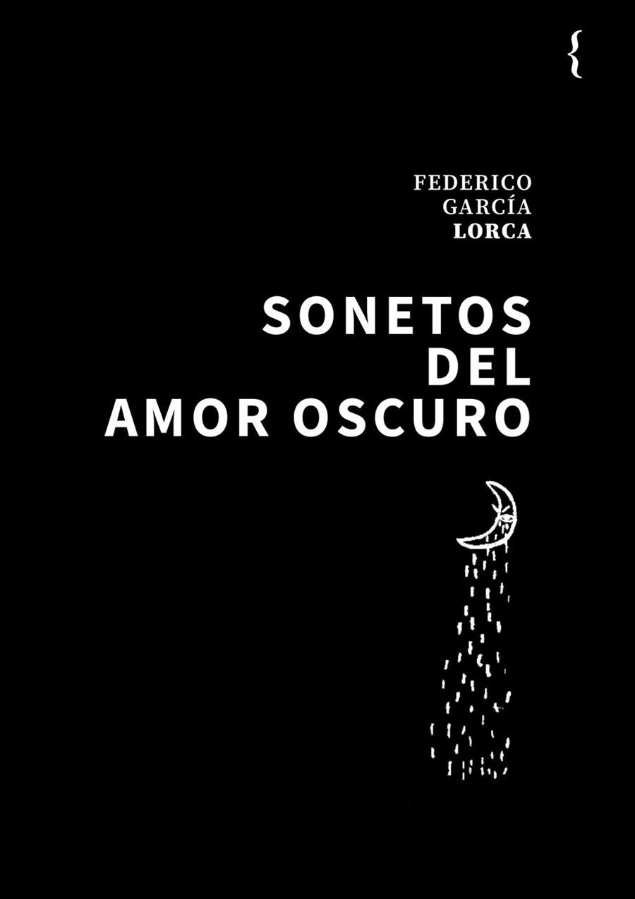 SONETOS DEL AMOR OSCURO | 9788412932836 | GARCÍA LORCA, FEDERICO | Llibreria Ombra | Llibreria online de Rubí, Barcelona | Comprar llibres en català i castellà online