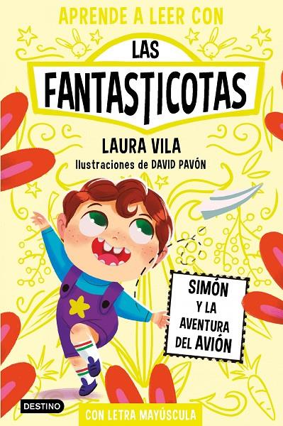 APRENDE A LEER CON LAS FANTASTICOTAS 6. SIMÓN Y LA AVENTURA DEL AVIÓN | 9788408275480 | VILA, LAURA | Llibreria Ombra | Llibreria online de Rubí, Barcelona | Comprar llibres en català i castellà online