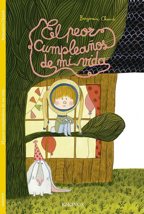 EL PEOR CUMPLEAÑOS DE MI VIDA | 9788416126675 | CHAUD, BENJAMIN | Llibreria Ombra | Llibreria online de Rubí, Barcelona | Comprar llibres en català i castellà online