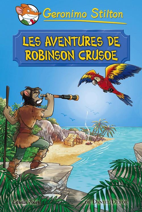 LES AVENTURES DE ROBINSON CRUSOE | 9788491372042 | GERONIMO STILTON | Llibreria Ombra | Llibreria online de Rubí, Barcelona | Comprar llibres en català i castellà online