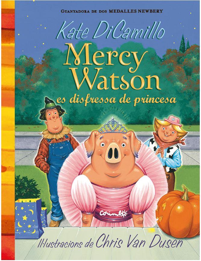 MERCY WATSON ES DISFRESSA DE PRINCESA | 9788484706380 | DI CAMILLO, KATE | Llibreria Ombra | Llibreria online de Rubí, Barcelona | Comprar llibres en català i castellà online