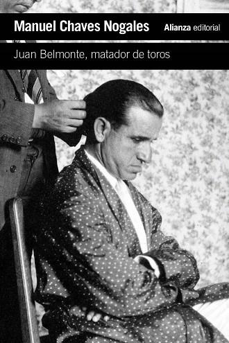 JUAN BELMONTE, MATADOR DE TOROS | 9791370090203 | CHAVES NOGALES, MANUEL | Llibreria Ombra | Llibreria online de Rubí, Barcelona | Comprar llibres en català i castellà online