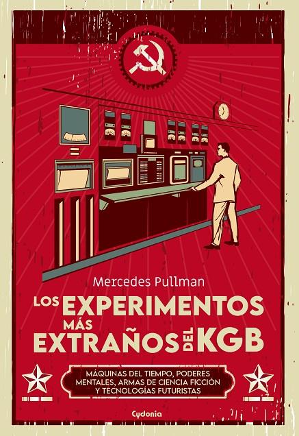 LOS EXPERIMENTOS MÁS EXTRAÑOS DEL KGB | 9788412597783 | PULLMAN URIBE, MERCEDES | Llibreria Ombra | Llibreria online de Rubí, Barcelona | Comprar llibres en català i castellà online
