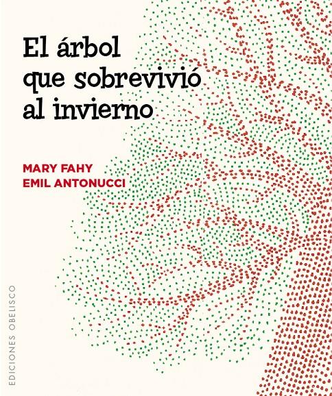 EL ÁRBOL QUE SOBREVIVIÓ AL INVIERNO | 9788491110668 | FAHY, MARY | Llibreria Ombra | Llibreria online de Rubí, Barcelona | Comprar llibres en català i castellà online