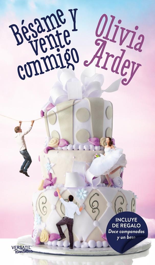 BÉSAME Y VENTE CONMIGO/DOCE CAMPANADAS Y UN BESO | 9788416580569 | ARDEY, OLIVIA | Llibreria Ombra | Llibreria online de Rubí, Barcelona | Comprar llibres en català i castellà online