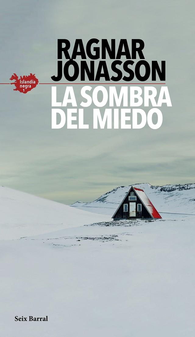 LA SOMBRA DEL MIEDO (SERIE ISLANDIA NEGRA 1) | 9788432235610 | JÓNASSON, RAGNAR | Llibreria Ombra | Llibreria online de Rubí, Barcelona | Comprar llibres en català i castellà online