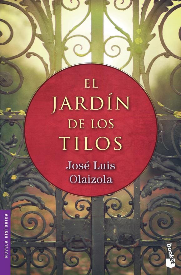 EL JARDÍN DE LOS TILOS | 9788427040885 | JOSÉ LUIS OLAIZOLA | Llibreria Ombra | Llibreria online de Rubí, Barcelona | Comprar llibres en català i castellà online
