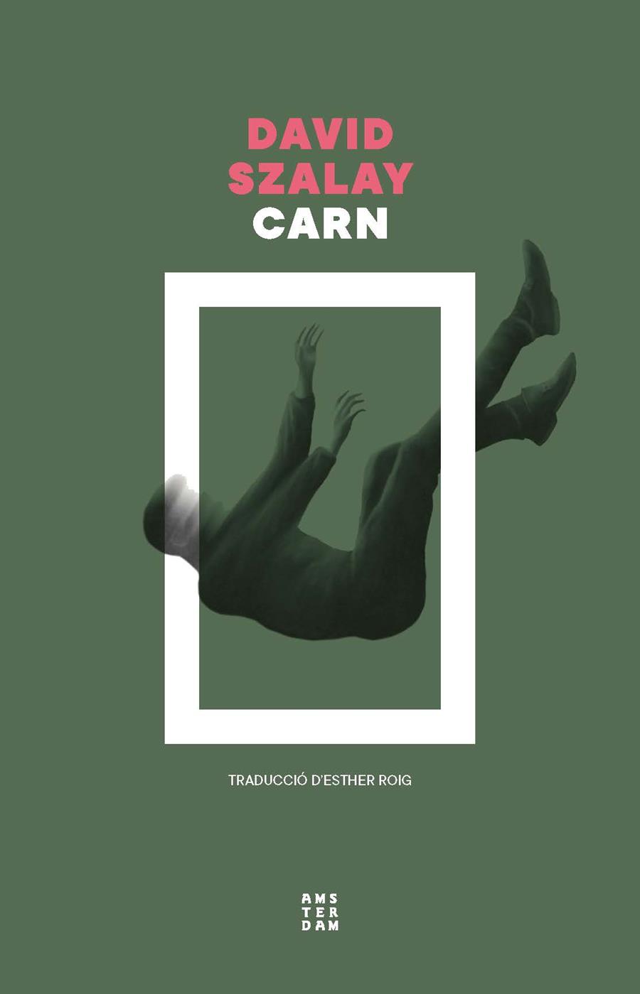 CARN | 9788419960573 | SZALAY, DAVID | Llibreria Ombra | Llibreria online de Rubí, Barcelona | Comprar llibres en català i castellà online