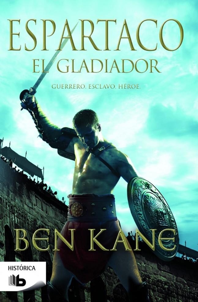 ESPARTACO. EL GLADIADOR | 9788490700341 | KANE, BEN | Llibreria Ombra | Llibreria online de Rubí, Barcelona | Comprar llibres en català i castellà online