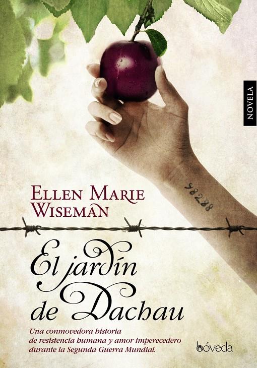 EL JARDÍN DE DACHAU | 9788415497332 | ELLEN MARIE WISEMAN | Llibreria Ombra | Llibreria online de Rubí, Barcelona | Comprar llibres en català i castellà online