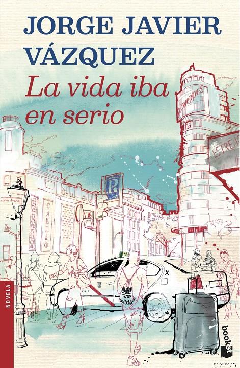 LA VIDA IBA EN SERIO | 9788408121909 | JORGE JAVIER VÁZQUEZ | Llibreria Ombra | Llibreria online de Rubí, Barcelona | Comprar llibres en català i castellà online