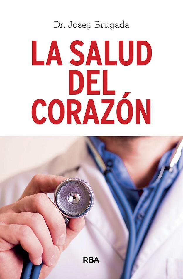 LA SALUD DEL CORAZÓNR | 9788491873983 | BRUGADA TERRADELLAS, JOSEP | Llibreria Ombra | Llibreria online de Rubí, Barcelona | Comprar llibres en català i castellà online