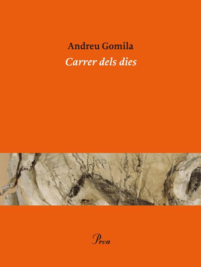 CARRER DELS DIES | 9788475883281 | ANDREU GOMILA | Llibreria Ombra | Llibreria online de Rubí, Barcelona | Comprar llibres en català i castellà online