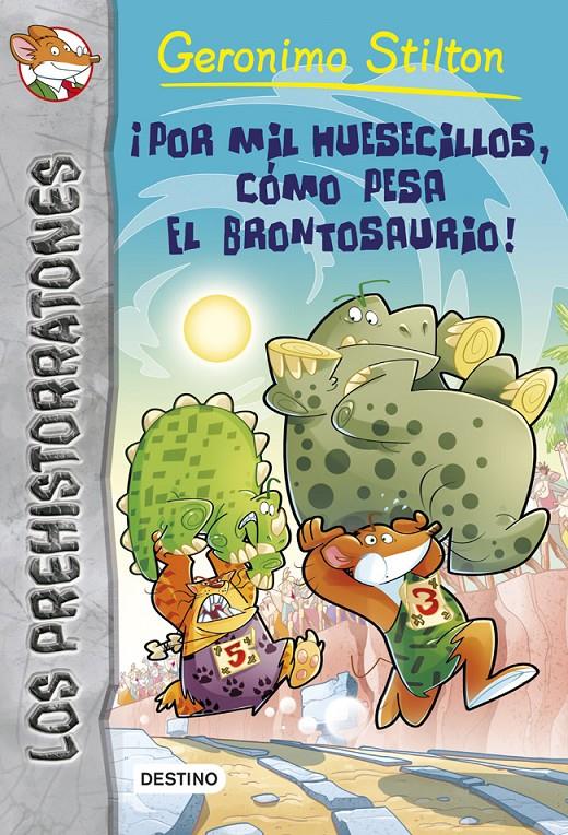 ¡POR MIL HUESECILLOS CÓMO PESA EL BRONTOSAURIO! | 9788408122838 | GERONIMO STILTON | Llibreria Ombra | Llibreria online de Rubí, Barcelona | Comprar llibres en català i castellà online