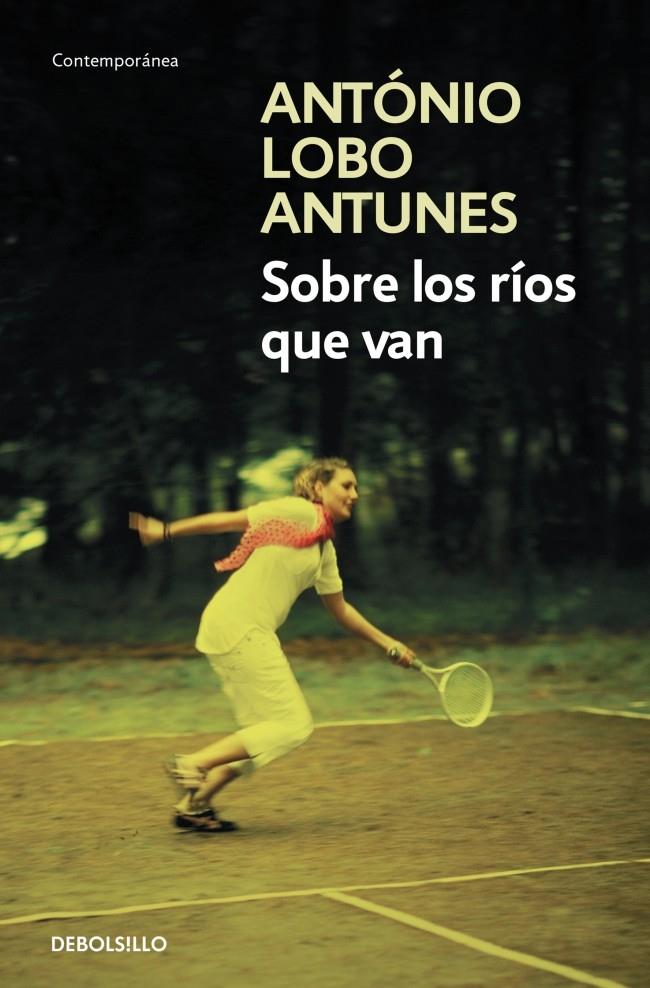SOBRE LOS RÍOS QUE VAN | 9788490623848 | LOBO ANTUNES,ANTONIO | Llibreria Ombra | Llibreria online de Rubí, Barcelona | Comprar llibres en català i castellà online