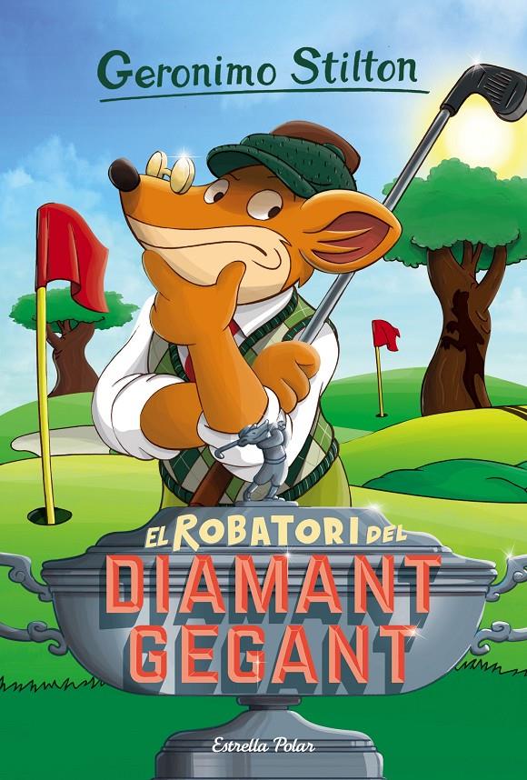 EL ROBATORI DEL DIAMANT GEGANT 53 | 9788416522439 | GERONIMO STILTON | Llibreria Ombra | Llibreria online de Rubí, Barcelona | Comprar llibres en català i castellà online
