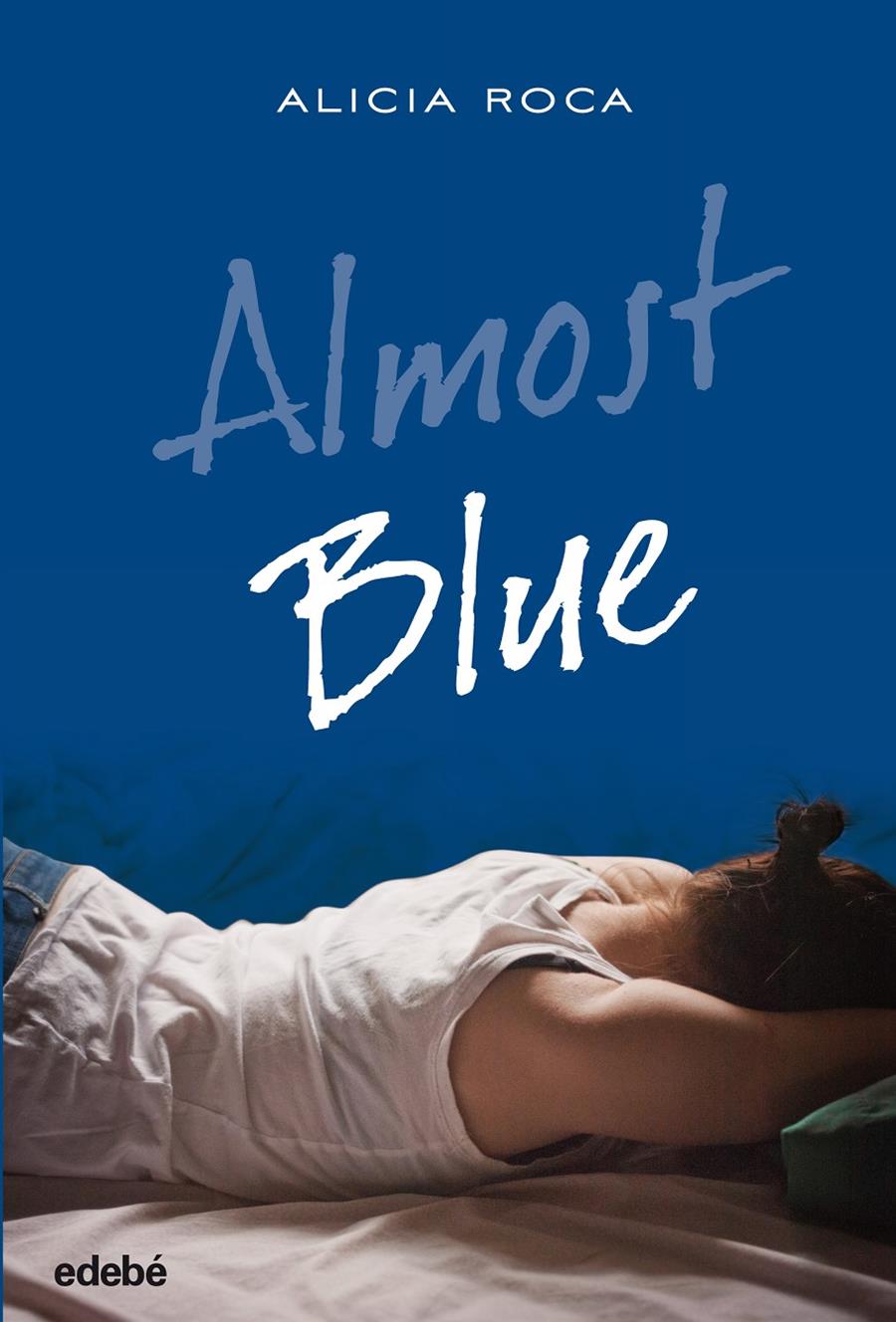 ALMOST BLUE | 9788468324777 | ROCA ORTA, ALICIA | Llibreria Ombra | Llibreria online de Rubí, Barcelona | Comprar llibres en català i castellà online