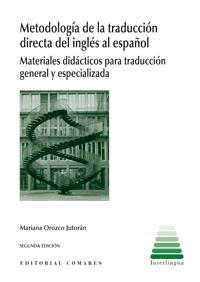 METODOLOGÍA DE LA TRADUCCIÓN DIRECTA DEL INGLÉS AL ESPAÑOL | 9788498369854 | OROZCO JUTORÁN, MARIANA | Llibreria Ombra | Llibreria online de Rubí, Barcelona | Comprar llibres en català i castellà online