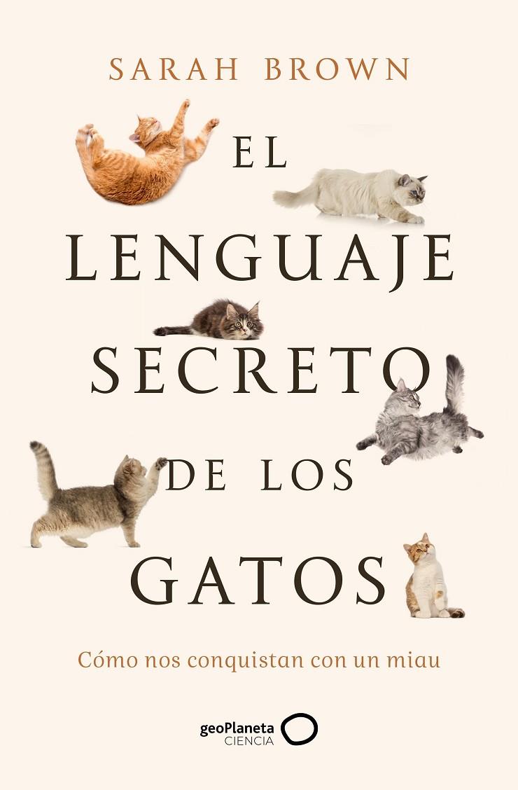 EL LENGUAJE SECRETO DE LOS GATOS | 9788408277125 | BROWN, SARAH | Llibreria Ombra | Llibreria online de Rubí, Barcelona | Comprar llibres en català i castellà online