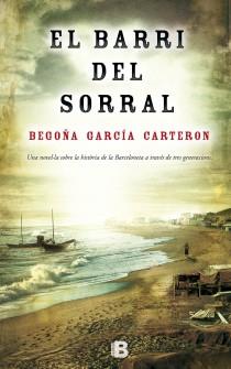 EL BARRI DEL SORRAL | 9788466654272 | BEGOÑA GARCIA CARTERON | Llibreria Ombra | Llibreria online de Rubí, Barcelona | Comprar llibres en català i castellà online