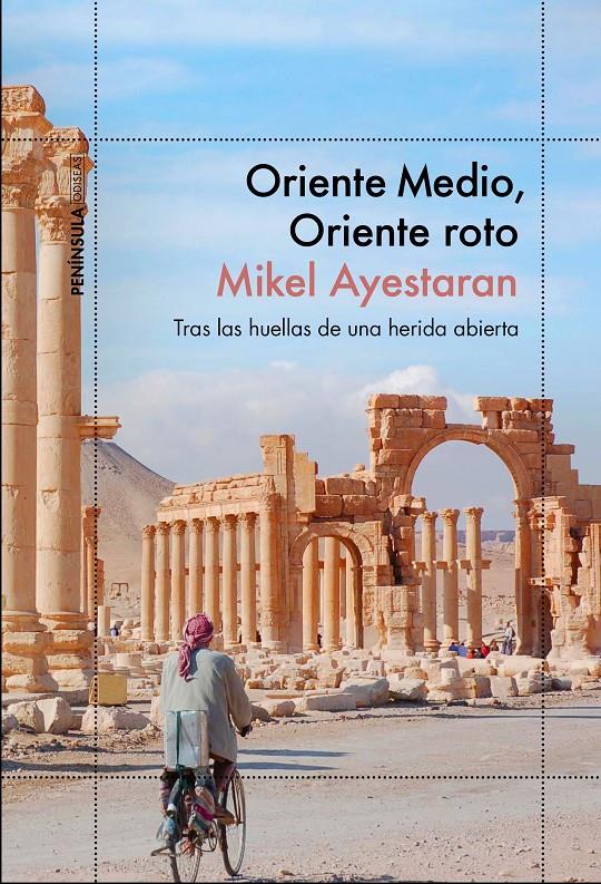 ORIENTE MEDIO, ORIENTE ROTO | 9788499426112 | MIKEL AYESTARAN | Llibreria Ombra | Llibreria online de Rubí, Barcelona | Comprar llibres en català i castellà online