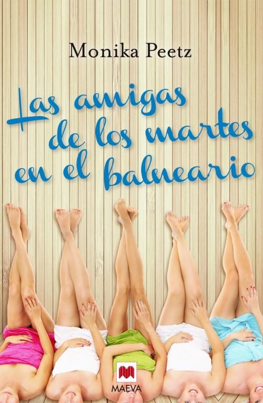 LAS AMIGAS DE LOS MARTES EN EL BALNEARIO | 9788415893349 | PEETZ, MONIKA | Llibreria Ombra | Llibreria online de Rubí, Barcelona | Comprar llibres en català i castellà online