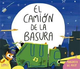EL CAMIÓN DE LA BASURA | 9788424660222 | MARGARITA DEL MAZO/ANA GÓMEZ | Llibreria Ombra | Llibreria online de Rubí, Barcelona | Comprar llibres en català i castellà online